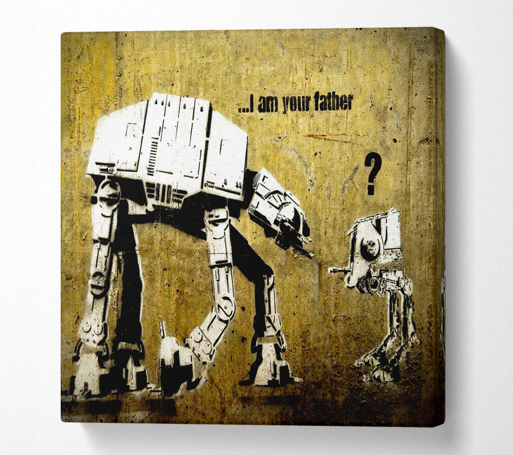 A Square Canvas Print Showing I Am Your Father Square Wall Art