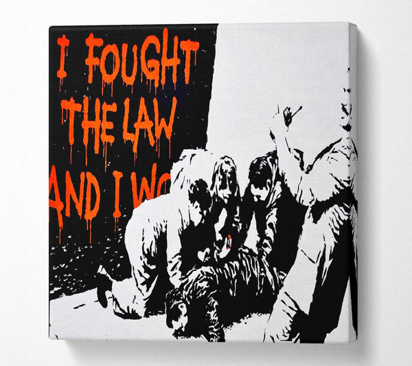 Picture of I Fought The War And I... Square Canvas Wall Art