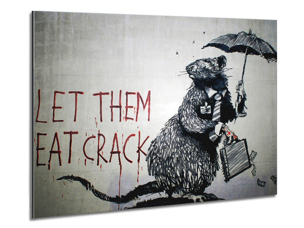 Let Them Eat Crack
