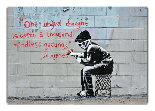 One Original Thought Is Worth A... Banksy Fram