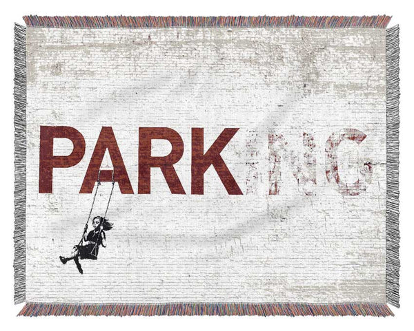 Park Or Parking Woven Blanket