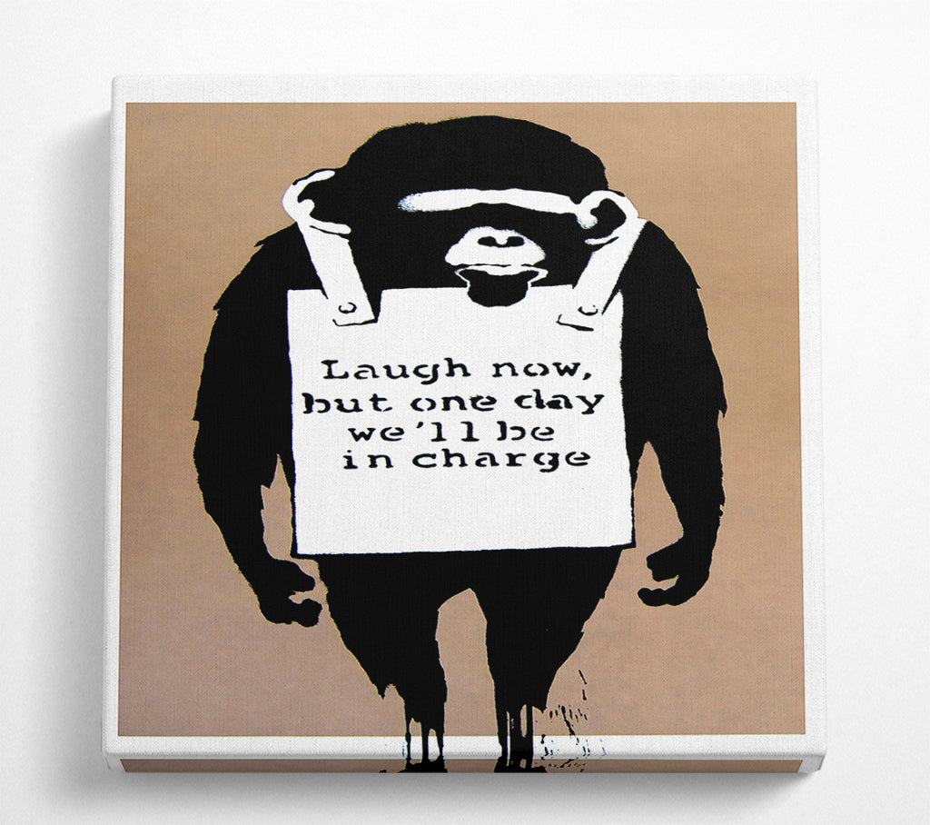 A Square Canvas Print Showing Laugh Now Monkey Beige Square Wall Art