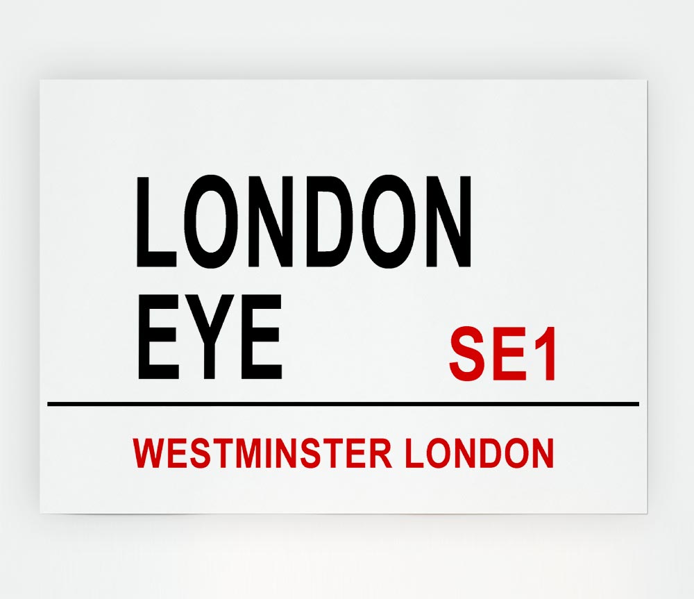 London Eye Signs Print Poster Wall Art