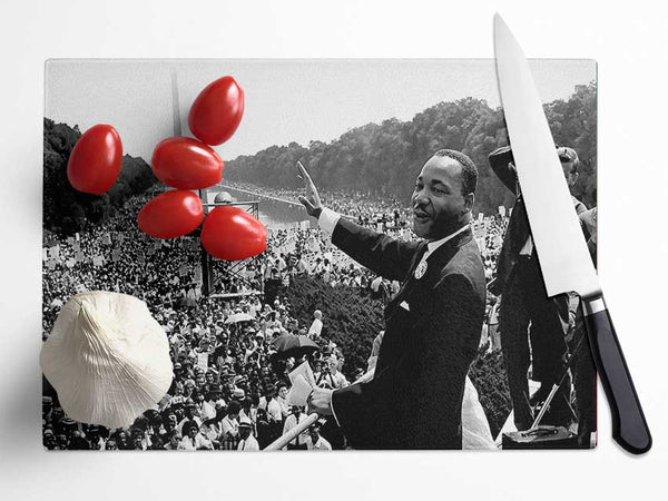 I Have A Dream Martin Luther King Jr Glass Chopping Board