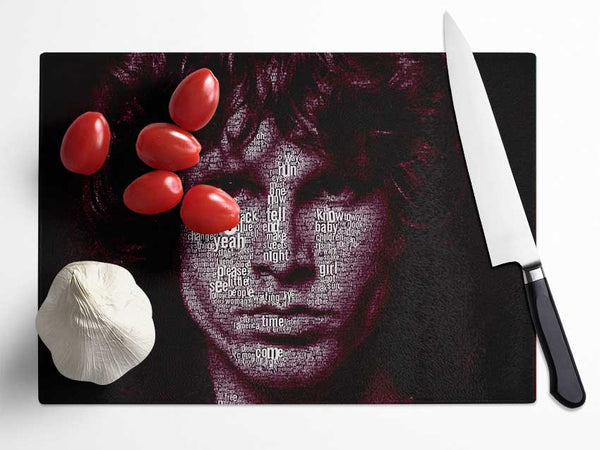 Jim Morrison Words Glass Chopping Board
