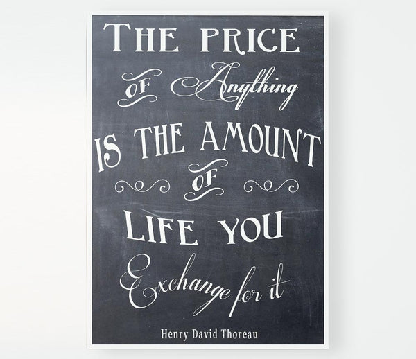 Famous Quote Henry David Thoreau The Price Of Anything Print Poster Wall Art