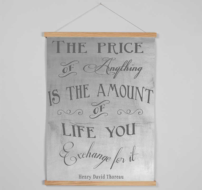 Famous Quote Henry David Thoreau The Price Of Anything Grey Hanging Poster - Wallart-Direct UK