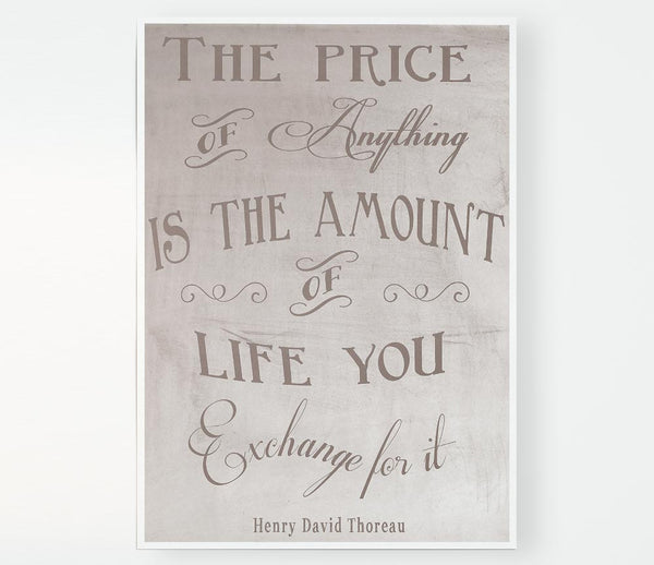 Famous Quote Henry David Thoreau The Price Of Anything Beige Print Poster Wall Art