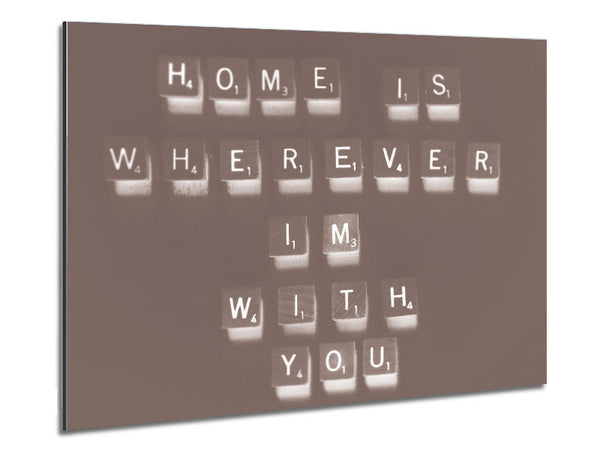 Liebesspruch „Zuhause ist, wo immer ich bei dir bin“ Beige