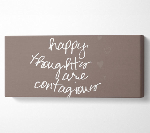 Happy Thoughts Are Contagious Beige