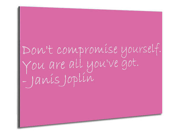 Berühmtes Zitat von Janis Joplin: „Don’t Compromise Yourself“ – Pink