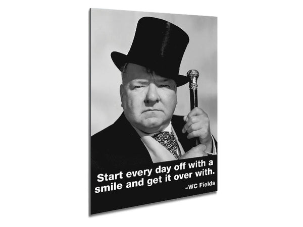 Lustiges Zitat WC Fields Lächeln und es hinter sich bringen