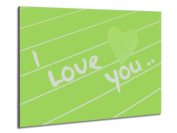 Love Quote I Love You Heart Lime Green Metal Print