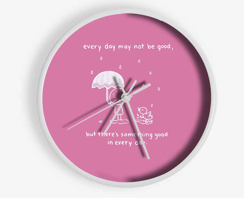 Theres Something Good In Every Day Pink Clock - Wallart-Direct UK
