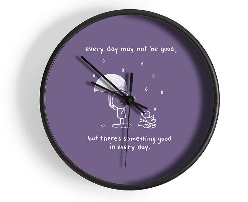 Theres Something Good In Every Day Lilac Clock - Wallart-Direct UK