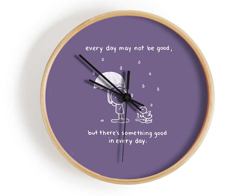 Theres Something Good In Every Day Lilac Clock - Wallart-Direct UK