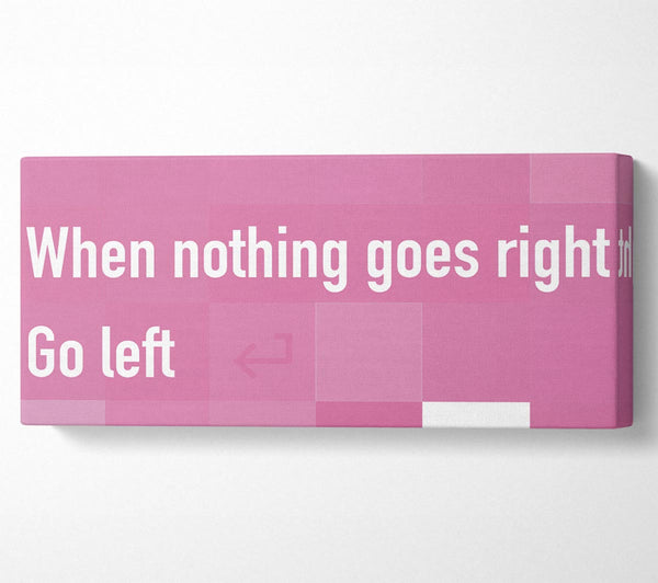 Funny Quote When Nothing Goes Right Pink