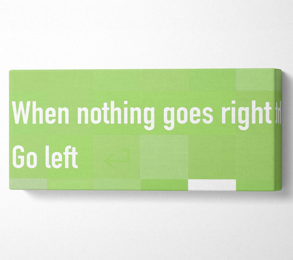 Funny Quote When Nothing Goes Right Lime Green