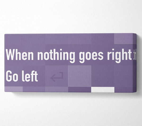 Funny Quote When Nothing Goes Right Lilac