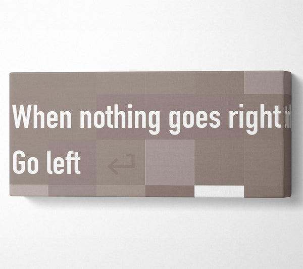 Funny Quote When Nothing Goes Right Beige