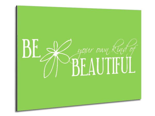 Be Your Own Kind Lime Green Metal Print