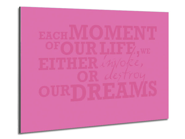 Motivierendes Zitat „Jeder Moment unseres Lebens“ in Pink