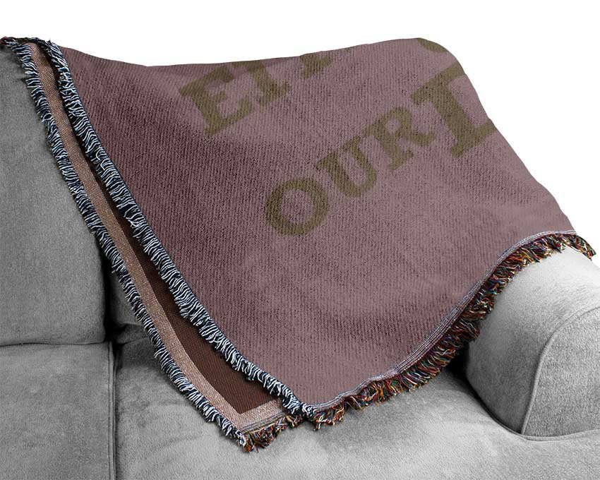 Motivational Quote Each Moment Of Our Life Beige Woven Blanket