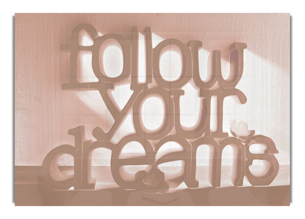 Follow Your Dreams Beige