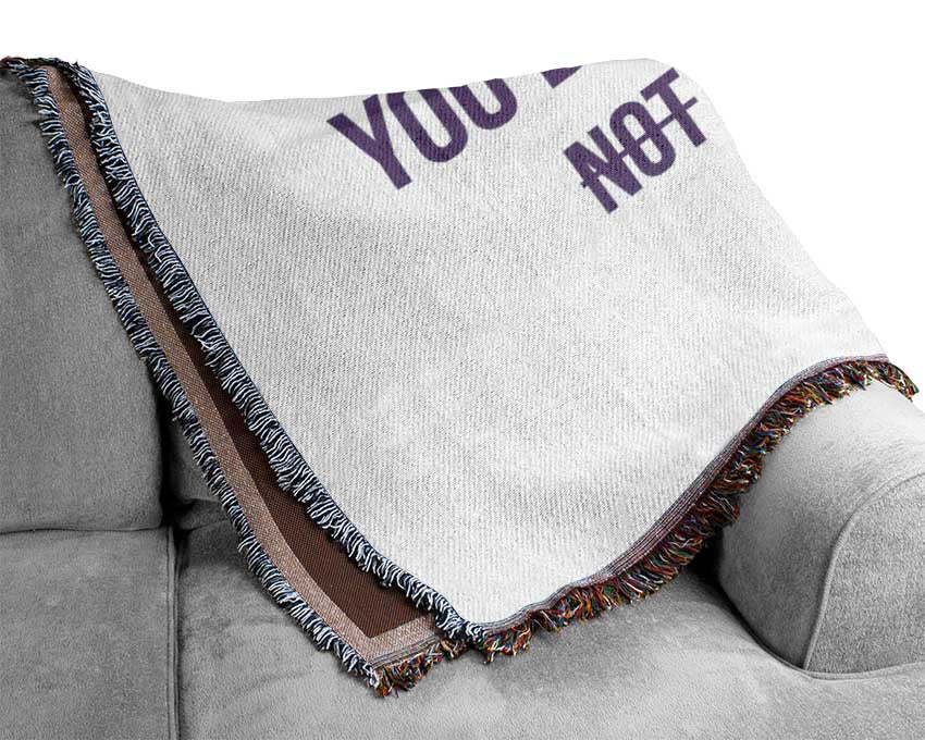 Motivational Quote Your Future Is Created By What You Do Lilac Woven Blanket