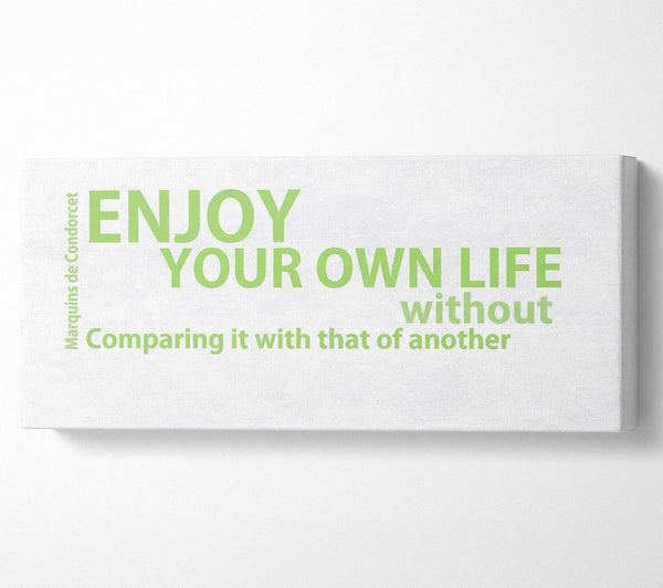 Famous Quote Enjoy Your Own Life Lime Green