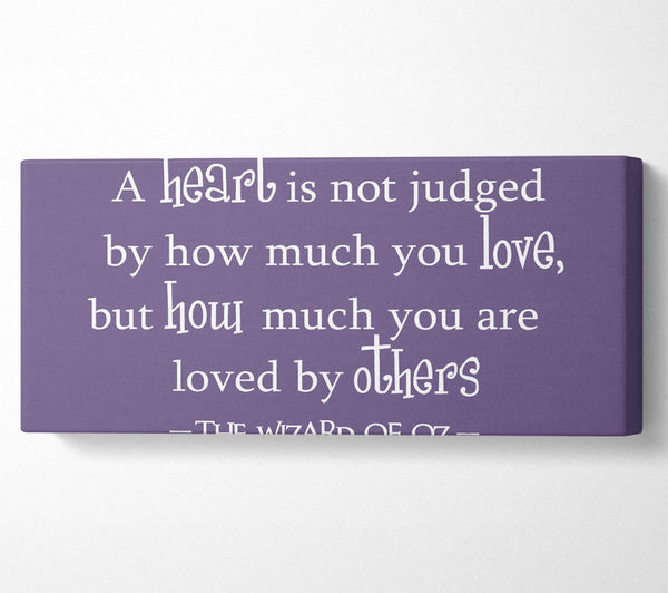 Movie Quote Wizard Of Oz A Heart Is Not Judged Lilac