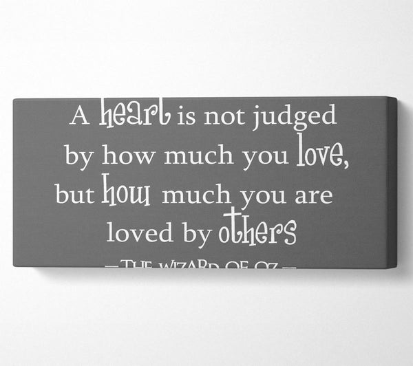 Movie Quote Wizard Of Oz A Heart Is Not Judged Grey