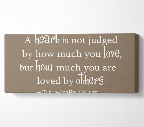 Movie Quote Wizard Of Oz A Heart Is Not Judged Beige