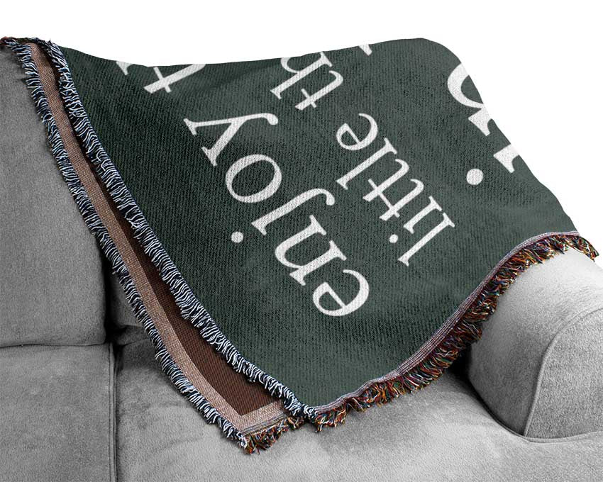 Motivational Quote Enjoy The Little Things In Life Grey Woven Blanket