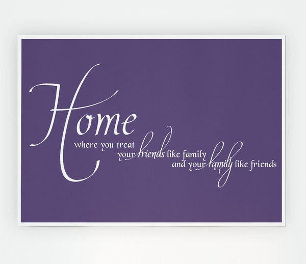 Family Quote Home Family Friends Lilac Print Poster Wall Art