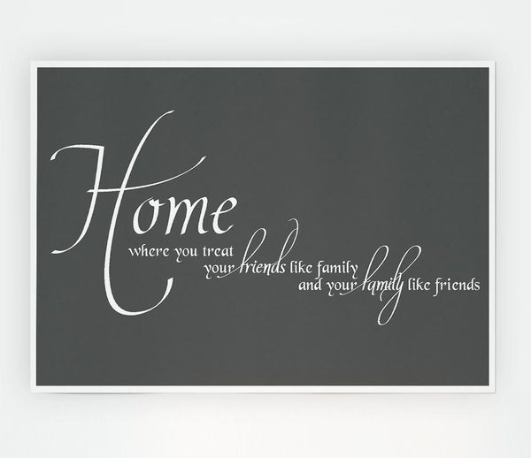 Family Quote Home Family Friends Grey Print Poster Wall Art