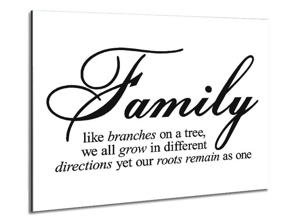 Family Quote Family We All Grow In Different Directions Metal Print