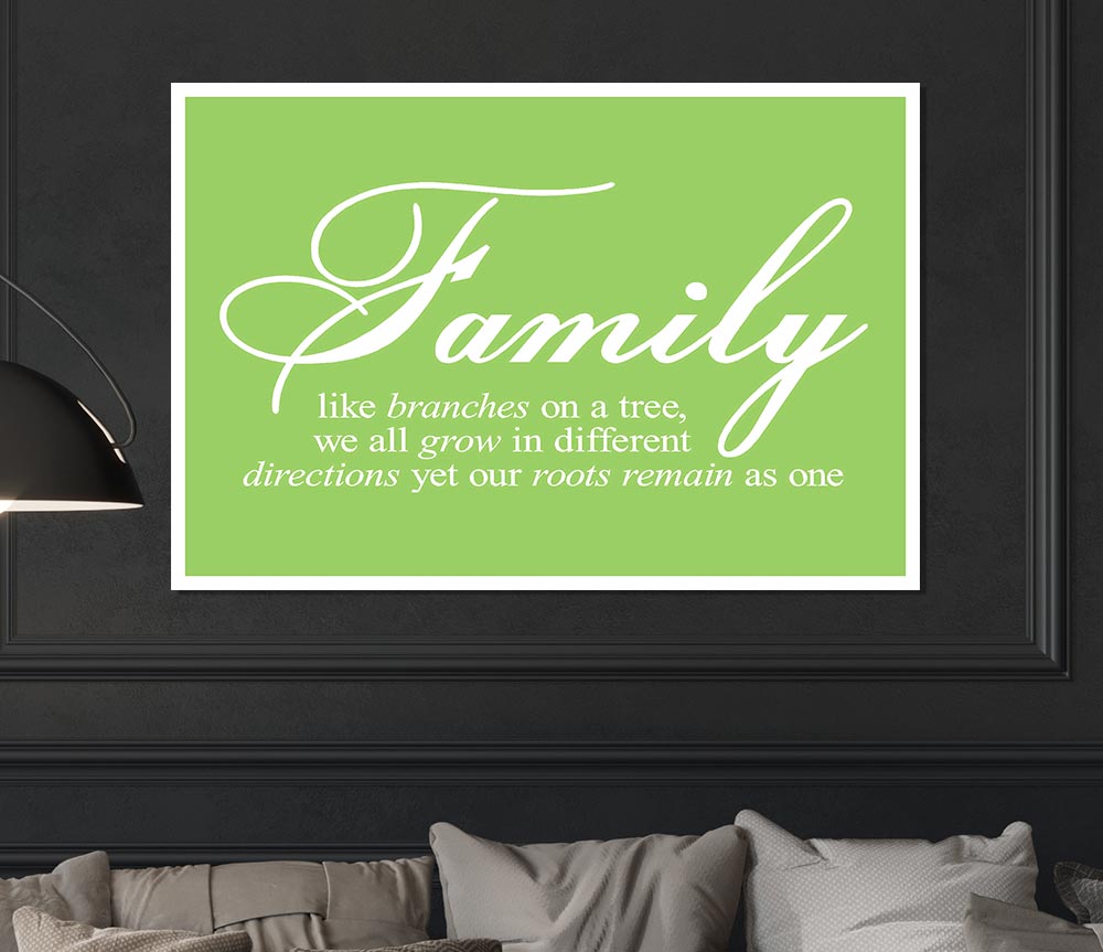 Family Quote Family We All Grow In Different Directions Lime Green Print Poster Wall Art