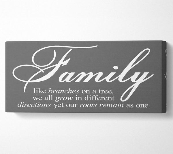 Family Quote Family We All Grow In Different Directions Grey