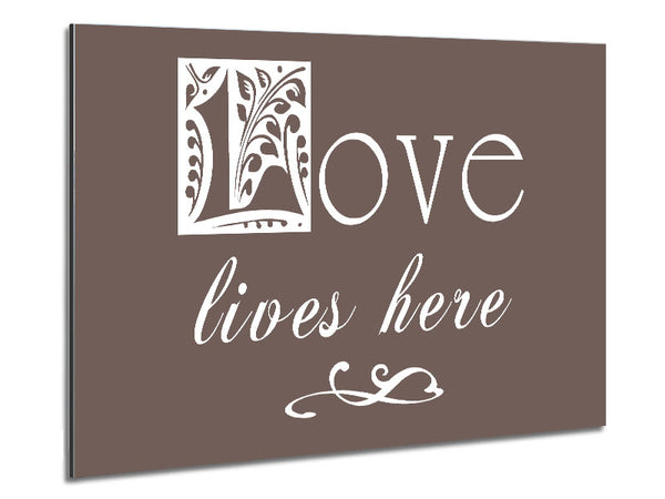 Liebeszitat Love Lives Here Beige