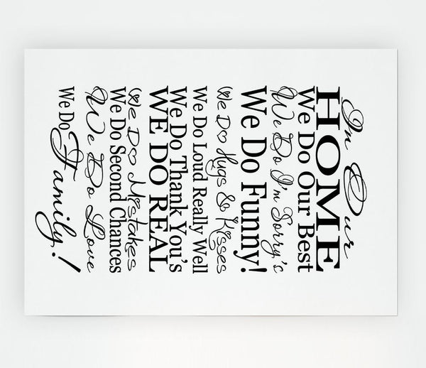 Family Quote In Our Home We Do Family Print Poster Wall Art