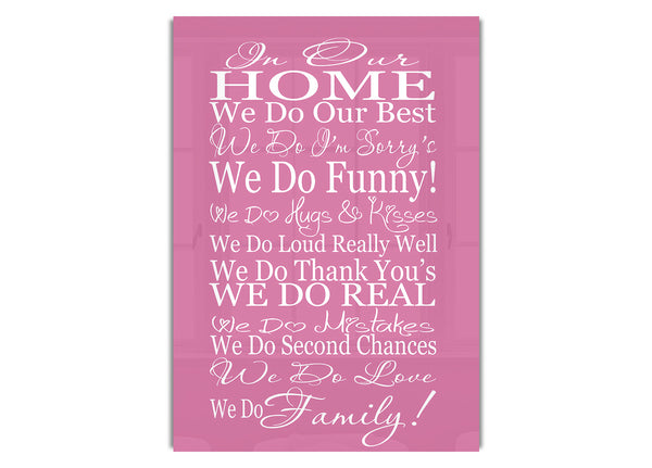 Bei uns zu Hause machen wir Family Pink