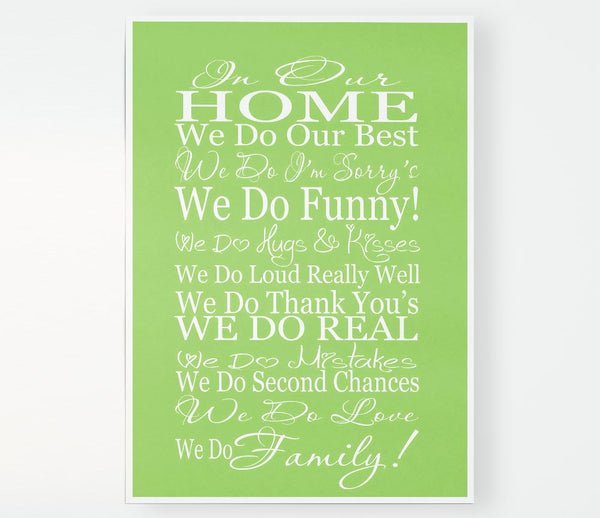 Family Quote In Our Home We Do Family Lime Green Print Poster Wall Art
