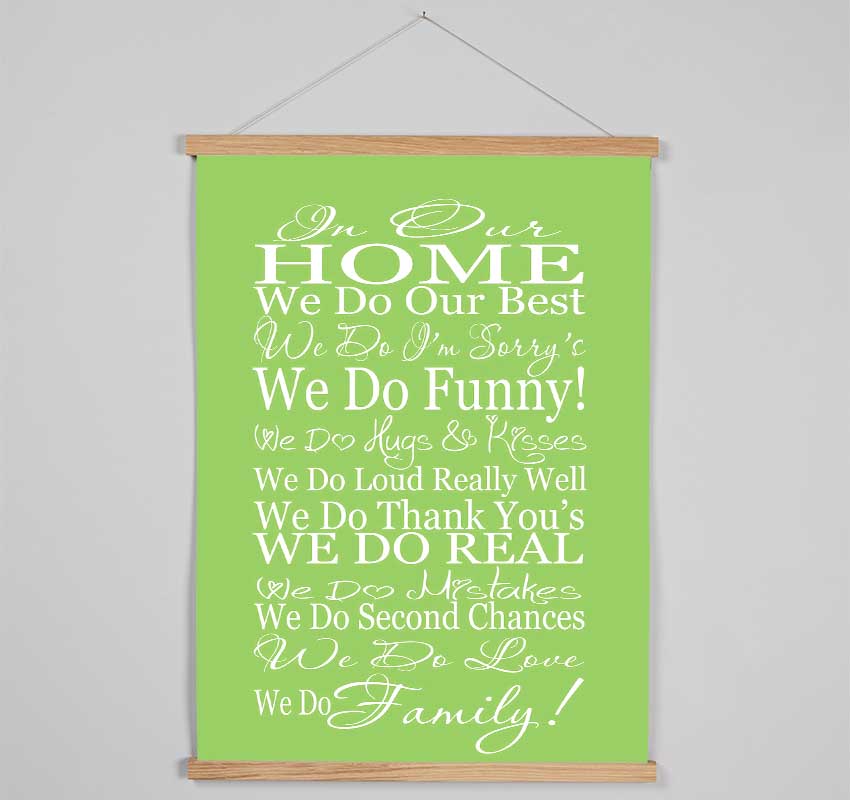 Family Quote In Our Home We Do Family Lime Green Hanging Poster - Wallart-Direct UK