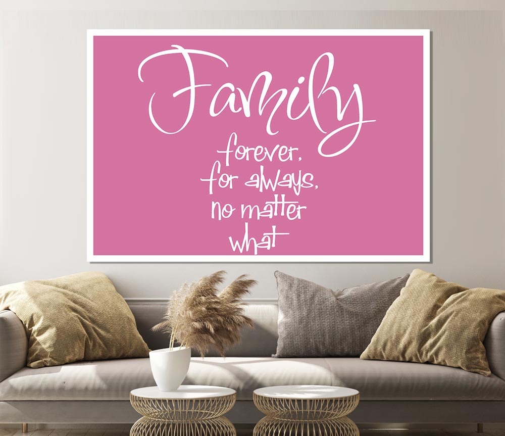 Family Quote Family Forever For Always Pink Print Poster Wall Art