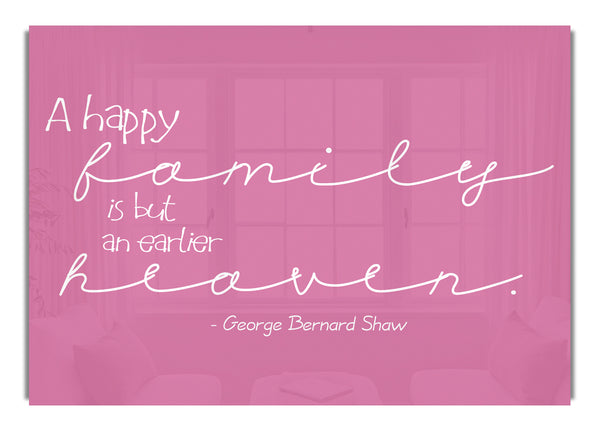 George Bernard Shaw A Happy Family Pink
