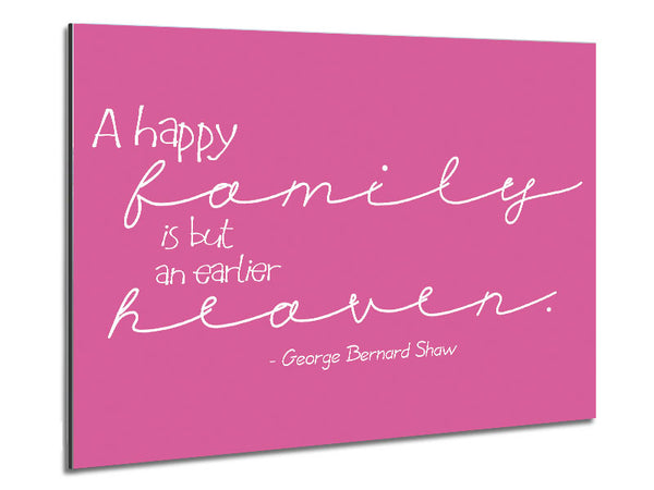 Berühmtes Zitat George Bernard Shaw Eine glückliche Familie Pink