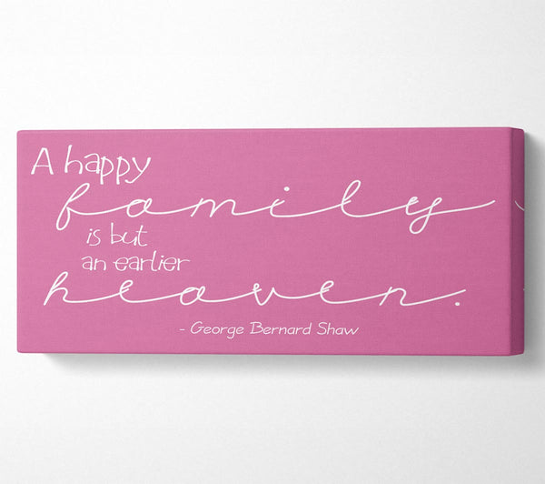 Famous Quote George Bernard Shaw A Happy Family Pink