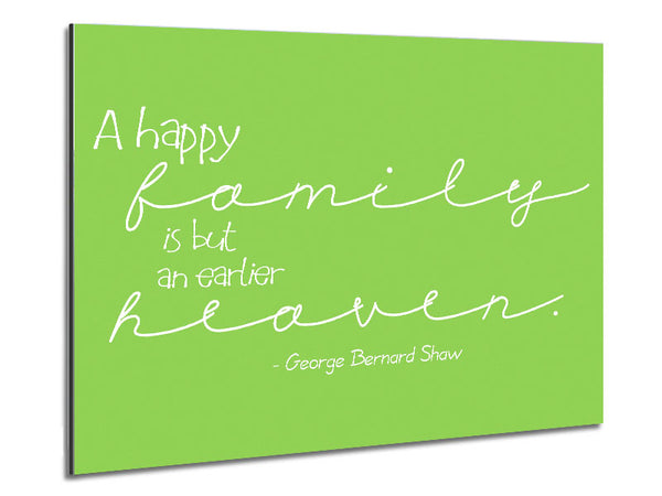 Berühmtes Zitat George Bernard Shaw Eine glückliche Familie Limettengrün