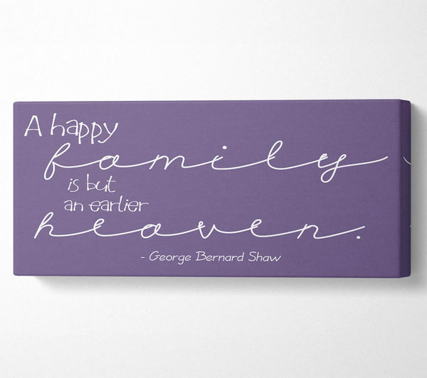 Family Quote George Bernard Shaw A Happy Family Lilac